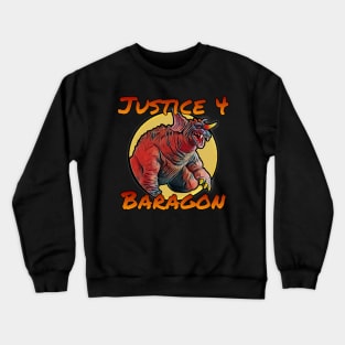 #Justice4Baragon Crewneck Sweatshirt